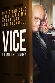 Vice – L’uomo nell’ombra 2018 HD
