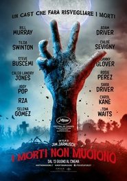 I morti non muoiono 2019 HD