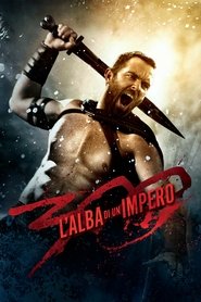 300 – L’alba di un impero HD 3D 2014