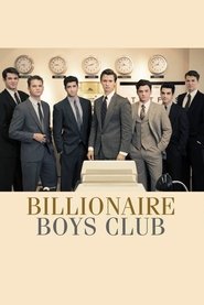Billionaire Boys Club HD 2018