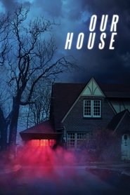 Our House 2018 HD